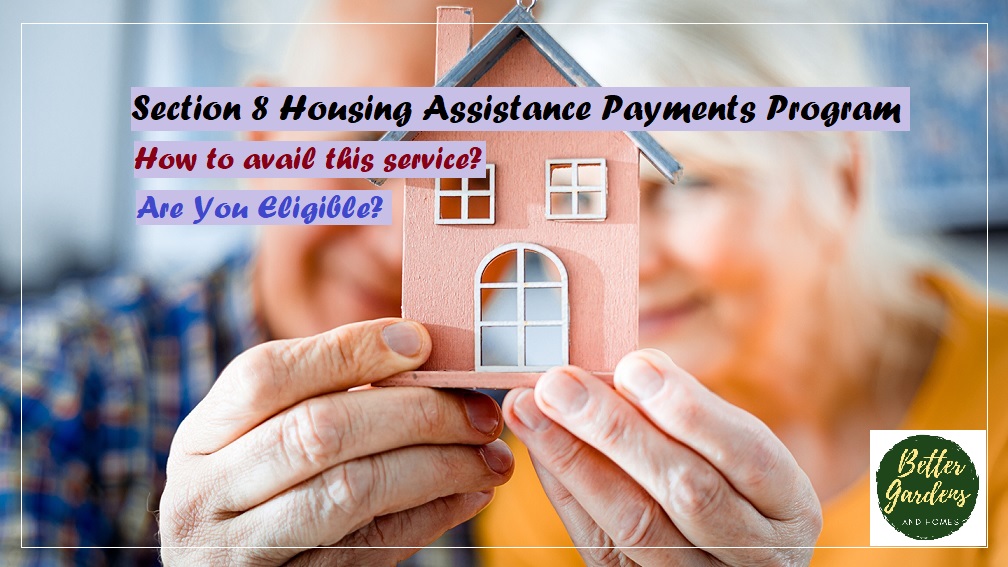 Section 8 Housing Assistance Payments Program Eligibility & How To