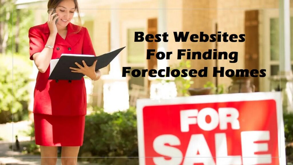 Best Websites For Finding Foreclosed Homes